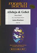 Anton Bruckner: Alleluja & Gebet