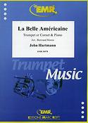 John Hartmann: La Belle Am?ricaine (Trompet)