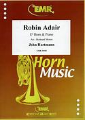 John Hartmann: Robin Adair (Eb Hoorn)