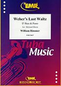 William Rimmer: Weber's Last Waltz (Eb Bass)