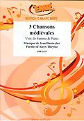3 Chansons m?di?vales