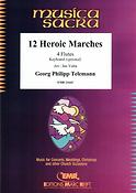 Telemann: 12 Heroic Marches (4 Fluit [Keyboard])