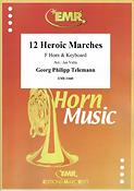Telemann: 12 Heroic Marches (Hoorn)