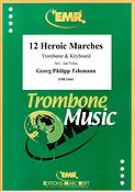 Telemann: 12 Heroic Marches (Trombone)