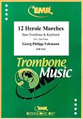 Telemann: 12 Heroic Marches (Bass Trombone)
