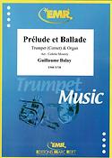Guillaume Balay: Prelude et Ballade (Trompet, Orgel)