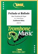 Guillaume Balay: Prelude et Ballade (Bass Trombone)