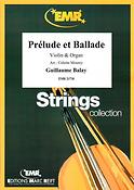 Guillaume Balay: Prelude et Ballade (Viool)