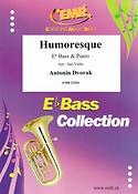 Antonin Dvorak: Humoresque (Eb Bass)