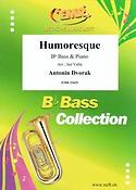 Antonin Dvorak: Humoresque (Bb Bass)