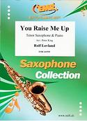 Rolf Lovland: You Raise Me Up (Tenorsaxofoon)