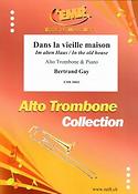 Bertrand Gay: Dans la vielle maison (Alto Trombone)