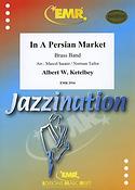 Albert Ketèlbey: In A Persian Market