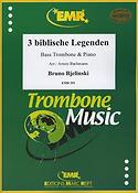 Bruno Bjelinski: Drei Biblische Legenden (Bass Trombone)