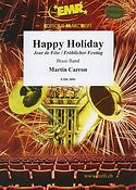 Martin Carron: Happy Holiday (Jour de Fête)
