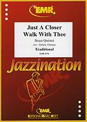 Just A Closer Walk With Thee