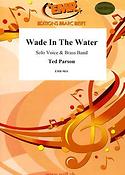 Ted Parson: Wade In The Water (Solo Voice)