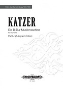 Georg Katzer: Die D-dur-Musikmaschine für Orchester