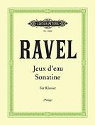 Maurice Ravel: Jeax D'Eau & Sonatine