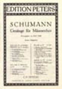Robert Schumann: 6 Male Choruses Op. 33