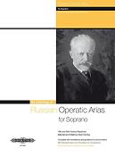 Russian Operatic Arias for Soprano
