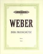 Carl Maria von Weber: Der Freischütz op. 77