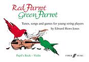Red Parrot Green Parrot ( Violin Book )