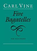 Carl Vine: Five Bagatelles