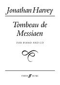 Jonathan Harvey: Tombeau de Messiaen