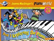Pianoworld Book 2: Exploring the Piano
