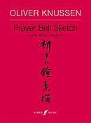 Oliver Knussen: Prayer Bell Sketch