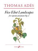 Thomas Adès: Five Eliot Landscapes
