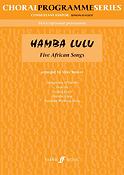 Hamba Lulu: Five African Songs (SSA)