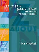 Pam Wedgwood: Really Easy Jazzin' About (French Horn)