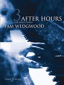 Pam Wedgwood: After Hours Book 3 (Piano)