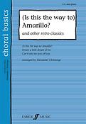 Choral Basics: (Is This The Way To) Amarillo? - Medley SA, Piano