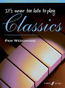 Pamela Wedgwood: It's Never Too Late To Play Classics