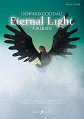 Howard Goodall: Eternal Light A Requiem (Vocalscore)