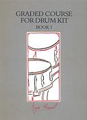 Graded Course fuer Drum Kit. Book 1