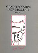Graded Course fuer Drum Kit. Book 2