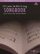 It's never too late to sing: songbook