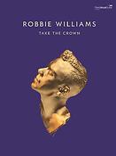 Robbie Williams: Take the Crown