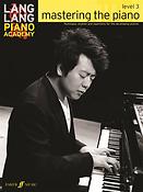 Lang Lang Piano Academy: Mastering The Piano - Level 3