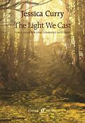 Jessica Curry: The Light We Cast (SATB)