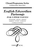 English Edwardian Partsongs. SSA acc.