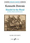 Kenneth Downie: Handel in the Band (Brassband)