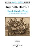 Kenneth Downie: Handel in the Band (Partituur Brassband)