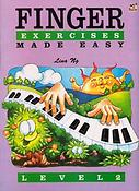 Finger Exercises Made Easy. Grade 2