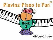 Playing Piano is Fun Book 2