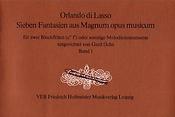 Sieben Fantasien aus Magnum opus musicum